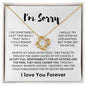 Apology Gift for Her | I Take Full Responsibility | Love Knot Necklace