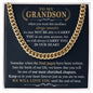 To My Grandson| We Love You| Cuban Link Chain