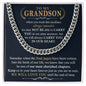 To My Grandson| We Love You| Cuban Link Chain