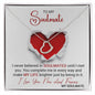 To My Soulmate| sterling Silver Dipped in 14k White/18k yellow gold