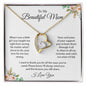 To My Beautiful Mom- I Love You | From Daughter- Forever Love Necklace