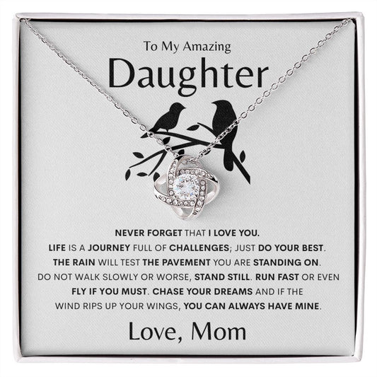To My Daughter- I Love you| Stand still | Love Knot Necklace